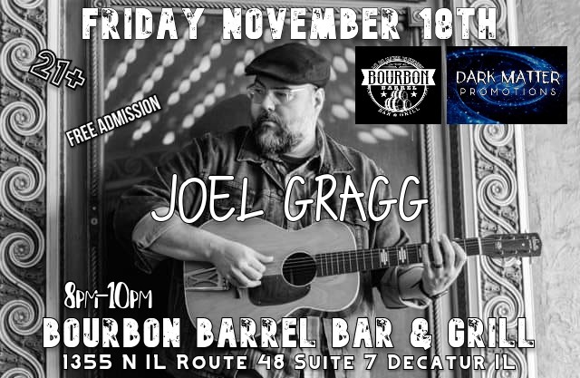 therealr0bsmith's tweet photo. #Friday #November18th
#JoelGragg
At #BourbonBarrelDecaturIL
8pm-10pm
21+
#FreeAdmission
Presented by
#DarkMatterPromotions
#DecaturIllinois
#musiclove
#radio
#live
#artistsontwitter
#music
#musician
#musicians
#musicproducer
#musicvideo
#originalmusic https://t.co/hD3h1U7oXU