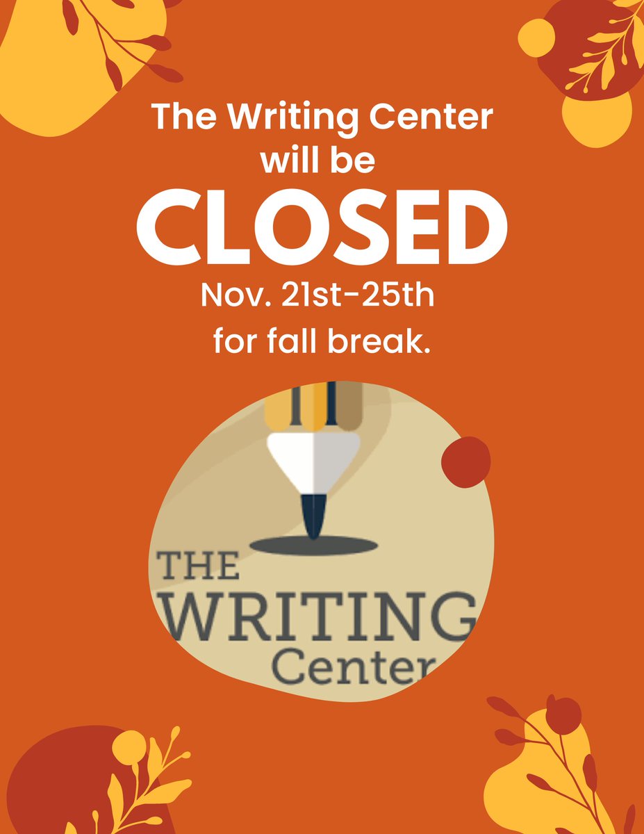 UIdahoWC's tweet photo. The Writing Center will be closed for fall break. No matter how you spend next week, take time to relax and reach out to those that matter to you. https://t.co/tOhNDdtvqg