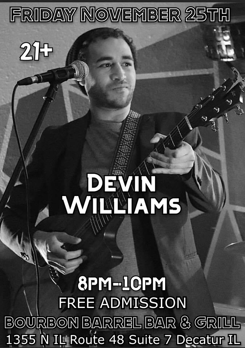 therealr0bsmith's tweet photo. #Friday #November25th
#DevinWilliams
At #BourbonBarrelDecaturIL
8pm-10pm
21+
#FreeAdmission
Presented by
#DarkMatterPromotions
#DecaturIllinois
#musiclove
#radio
#live
#artistsontwitter
#music
#musician
#musicians
#musicproducer
#musicvideo
#originalmusic https://t.co/jxqSZ7SLul