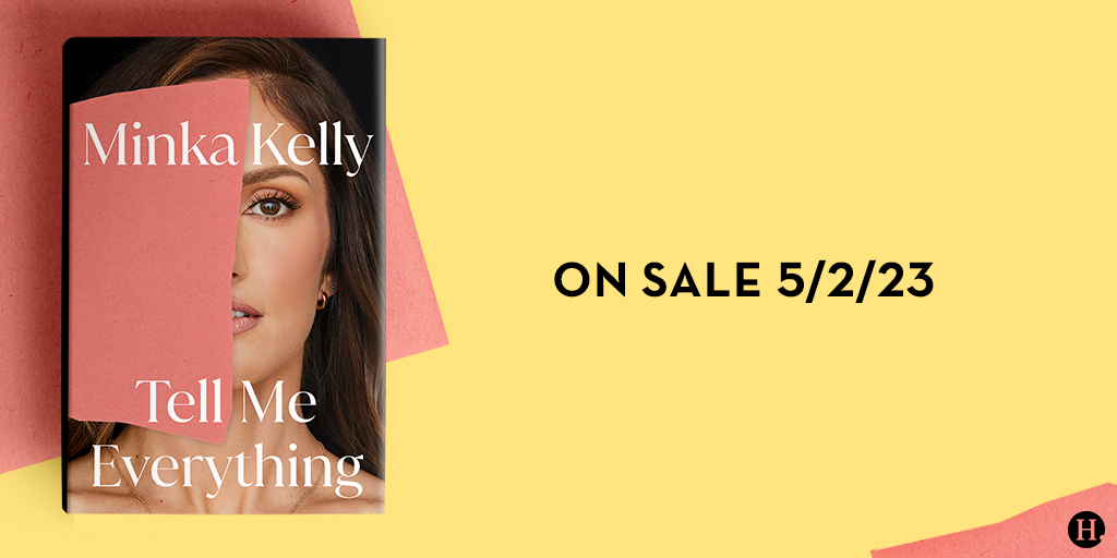 We are so excited to share the beautiful cover for @minkakelly's upcoming memoir, TELL ME EVERYTHING, which lands on bookshelves May 2, 2023! 💛 The book is now available for preorder and we can't wait for you all to read Minka's incredible story: ow.ly/3IAu50LGa8v