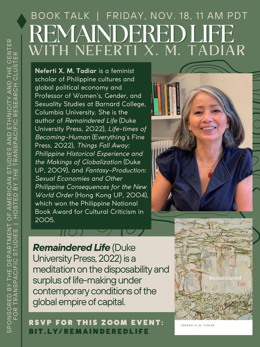 This Friday, don't miss an online talk by Neferti X. M. Tadiar <a href="/Nxinamt/">Onda</a>, author of "Remaindered Life," sponsored by USC’s Center for Transpacific Studies. November 18, 11am PST.
ow.ly/wNHu50LBcMF