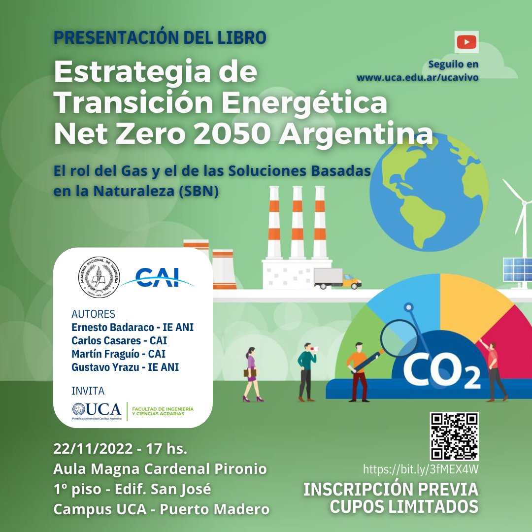 UcaQuim's tweet photo. Presentación del libro:
"Transición Energética Net Zero 2050 Argentina"
22/11 - 17hs
Modalidad: Presencial (Aula Magna Cardenal Pironio - 1º piso - Edif. San José - Puerto Madero) y virtual (transmisión en vivo desde el canal de YouTube: 
Inscripciones: https://t.co/knRVW7pRwJ https://t.co/SSSjOWhli4
