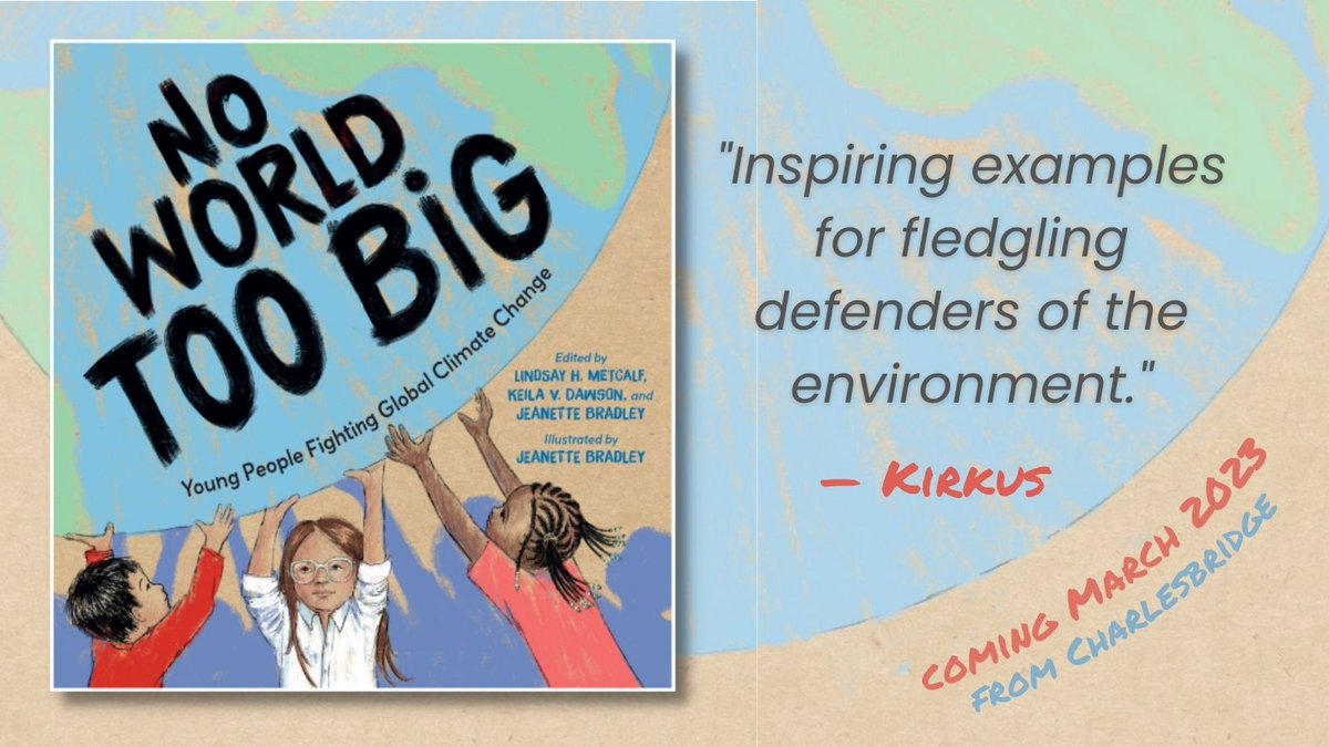 Thank you to @kirkusreviews for their lovely take on #NoWorldTooBig: Young People Fighting Global Climate Change. Preorder this companion poetry anthology to NO VOICE TOO SMALL now, and it will be delivered upon its release 3/14/22! #STEMeducation #ClimateAction #STEMed #SciComm