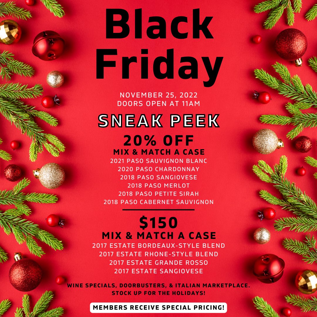 BLACK FRIDAY SALE SNEAK PEEK!

It's that time of year again for our Annual Black Friday Sales!
Visit the Winery for Doorbusters, Case Sales, and the Italian Marketplace. Can't make it to the winery? Check out the specials online! Doors will open at 11am.