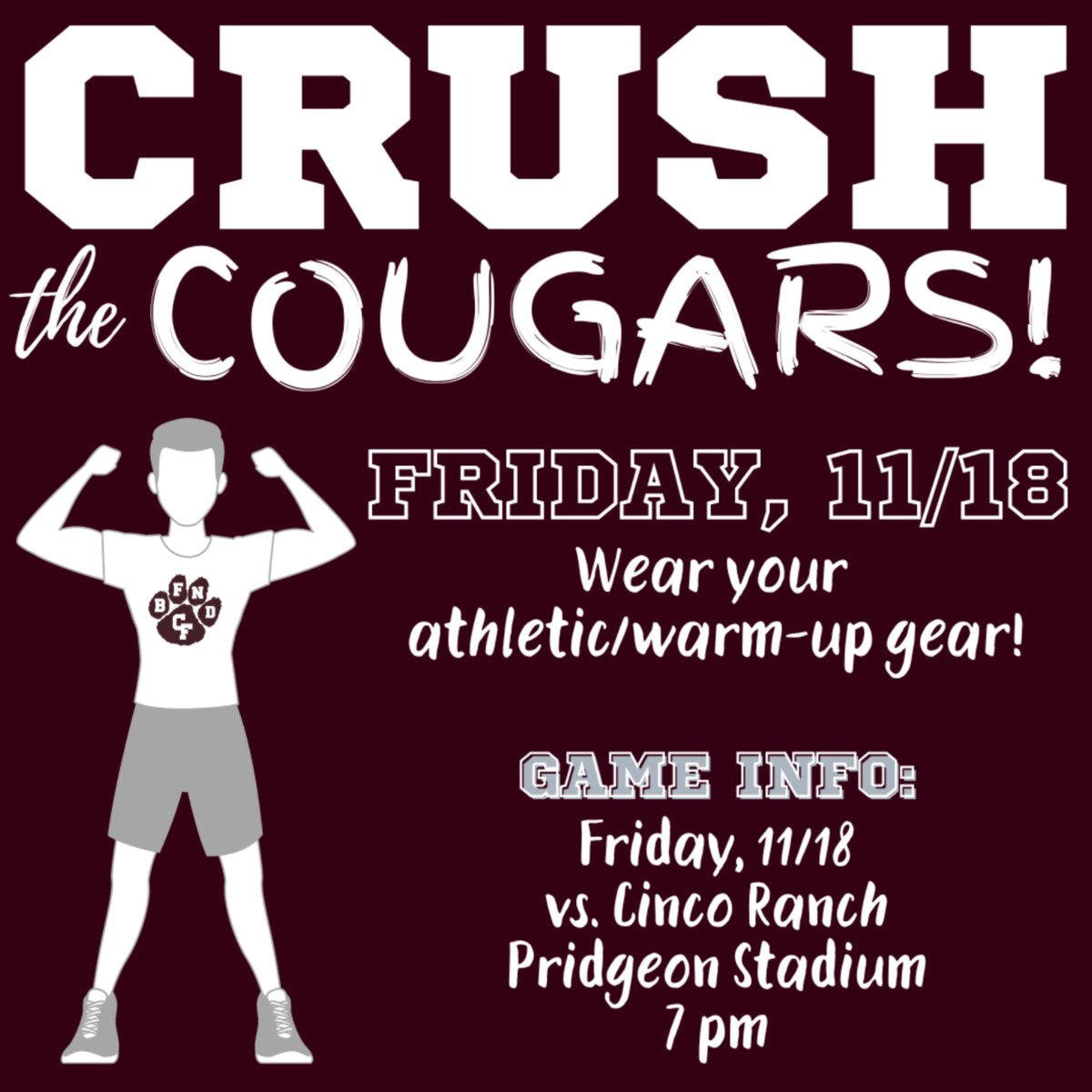 Get that work out gear ready for Friday, 11/18! If it's maroon - even BETTER! We've got a tough matchup against Cinco Ranch Friday evening at Pridgeon stadium. Kick off at 7 pm!