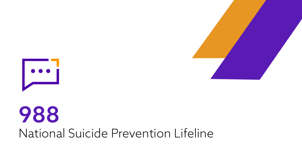 988 has been designated as the new three-digit dialing code that will route callers to the National Suicide Prevention Lifeline. Providing free and confidential emotional support to people in suicidal crisis or emotional distress 24/7. 988lifeline.org