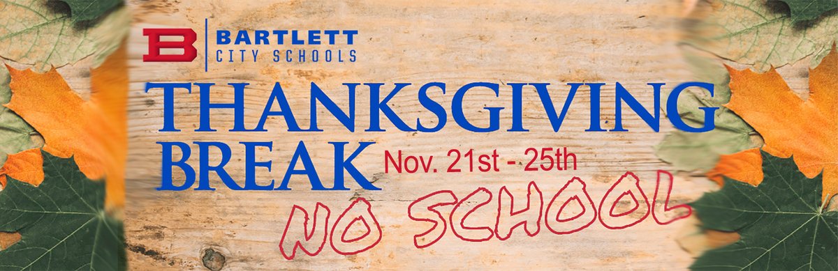 REMINDER: All schools will be closed for the Thanksgiving Break from November 21-25. All student return on Monday, November 28. We hope all our students, families and staff have a wonderful and safe Thanksgiving Break.