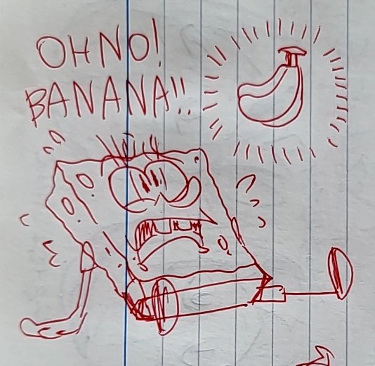 Oh! No! BANANA!!! 