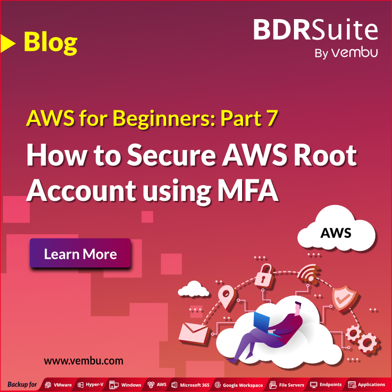 vembutech's tweet photo. In the #AWS for Beginners Guide Series Blog, this part will explain how to secure an AWS root account using MFA. Check out this blog to learn more. https://t.co/ewkMXFFd5f
#AWSbackup #EC2instances #awsroot https://t.co/K9LyjDeR5t