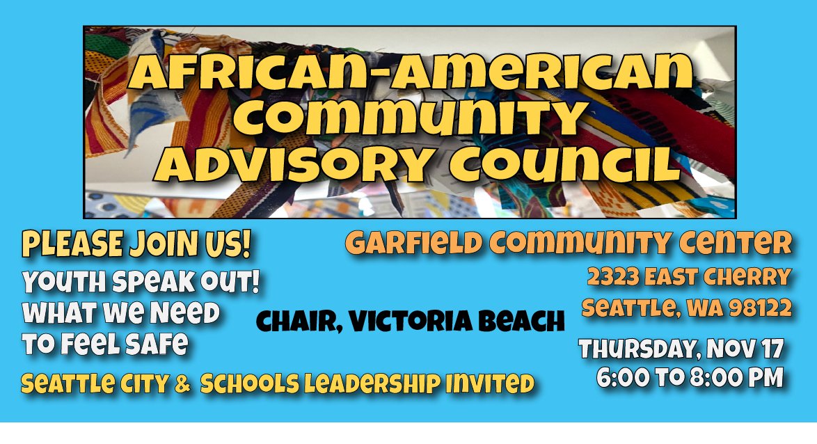 SCPTSA's tweet image. African-American Community Advisory Council centering Youth Voices Thursday at 6 #sps #seattle at Garfield Comm Center