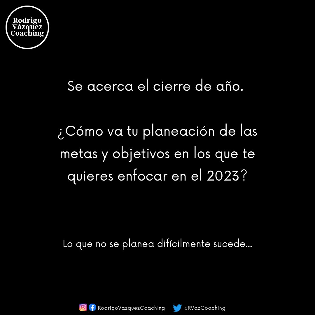 RVazCoaching's tweet photo. ¿Ya empezaste a planear las metas y objetivos personales que quieres lograr en el 2023? 

* ¿Qué quieres en términos de familia y relaciones? 
*¿Y en cuanto a tu salud? ¿Cuáles son tus objetivos? 
* ¿Cómo quieres que se vean tus finanzas en el 2023? 

#rodrigovazquezcoaching https://t.co/USs3OqZ5l5