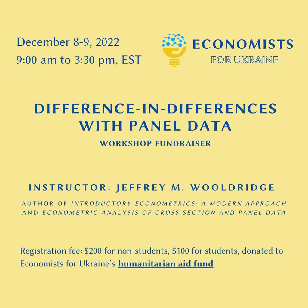 We are excited to announce that Jeff Wooldridge will run a virtual workshop on Difference-in-Differences in Panel Data, with all proceeds benefiting Ukraine.

December 8-9, 9am to 3:30pm US Eastern Time: econ4ua.org/panel-data-wor…

#Ukraine #workshop #data #ai4good #econ4UA #ml #ai