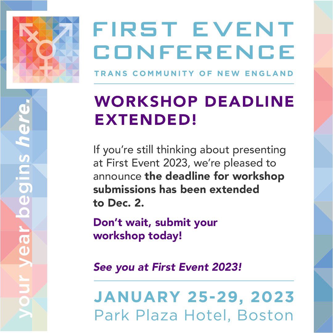 Do you have the perfect workshop proposal for First Event ‘23? Submissions due by 11/14. Topics should be of interest to the trans/gender non-conforming community. We are also open for vendor/exhibitor registration! Submit your workshop proposal here: whova.com/portal/registr…