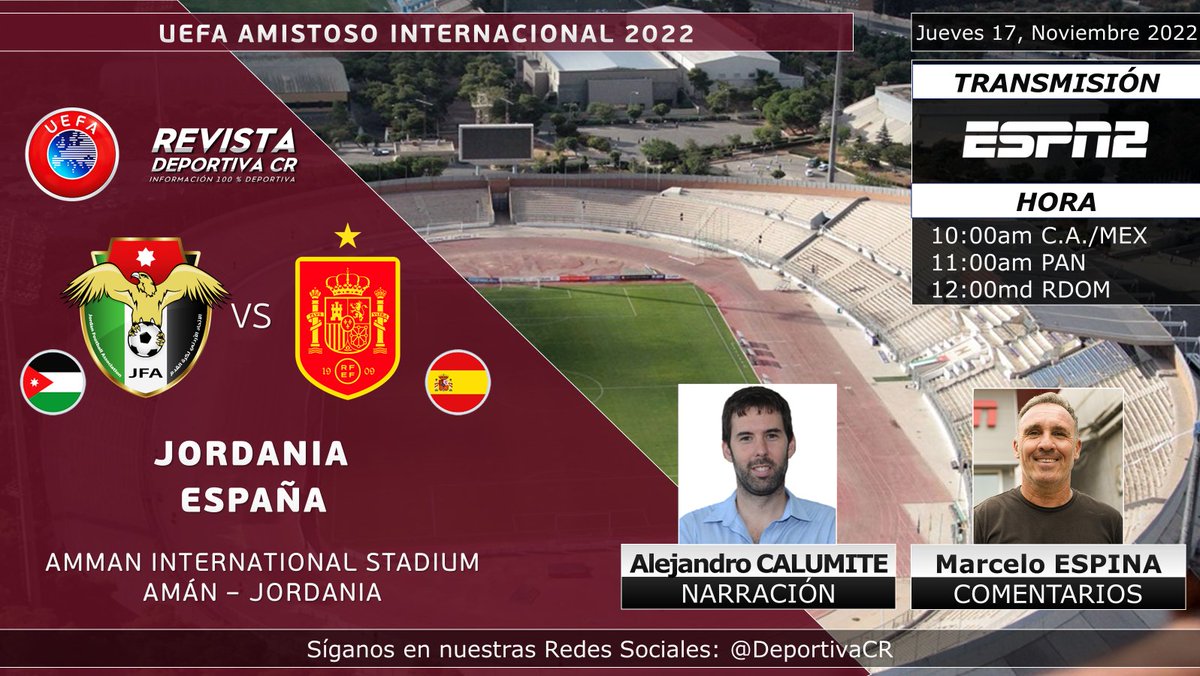 DeportivaCR's tweet photo. 🏆 #AmistosoInternacional 2022
🇯🇴 @JordanFA v @SEFutbol 🇪🇸
🎙️ @alecalumite @marceloespina8
⏰10:00am C.A/MEX por @ESPNmx 2
💻📱 @StarPlusLA (C.A.🇲🇽)
🇨🇷 #FUTBOLxESPN #JORESP #MundialistaCR https://t.co/4ooDpAPrb0