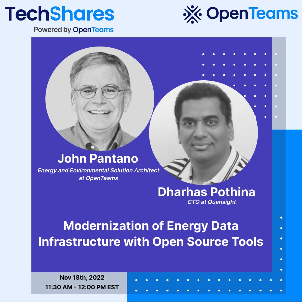 openteamsinc's tweet image. At our upcoming #TechShares on Nov 18th 11:30 AM EST, John Pantano and @dharhasp will discuss the opportunities and challenges of data infrastructure modernization in the #energysector. Register: hopin.com/events/data-ma…