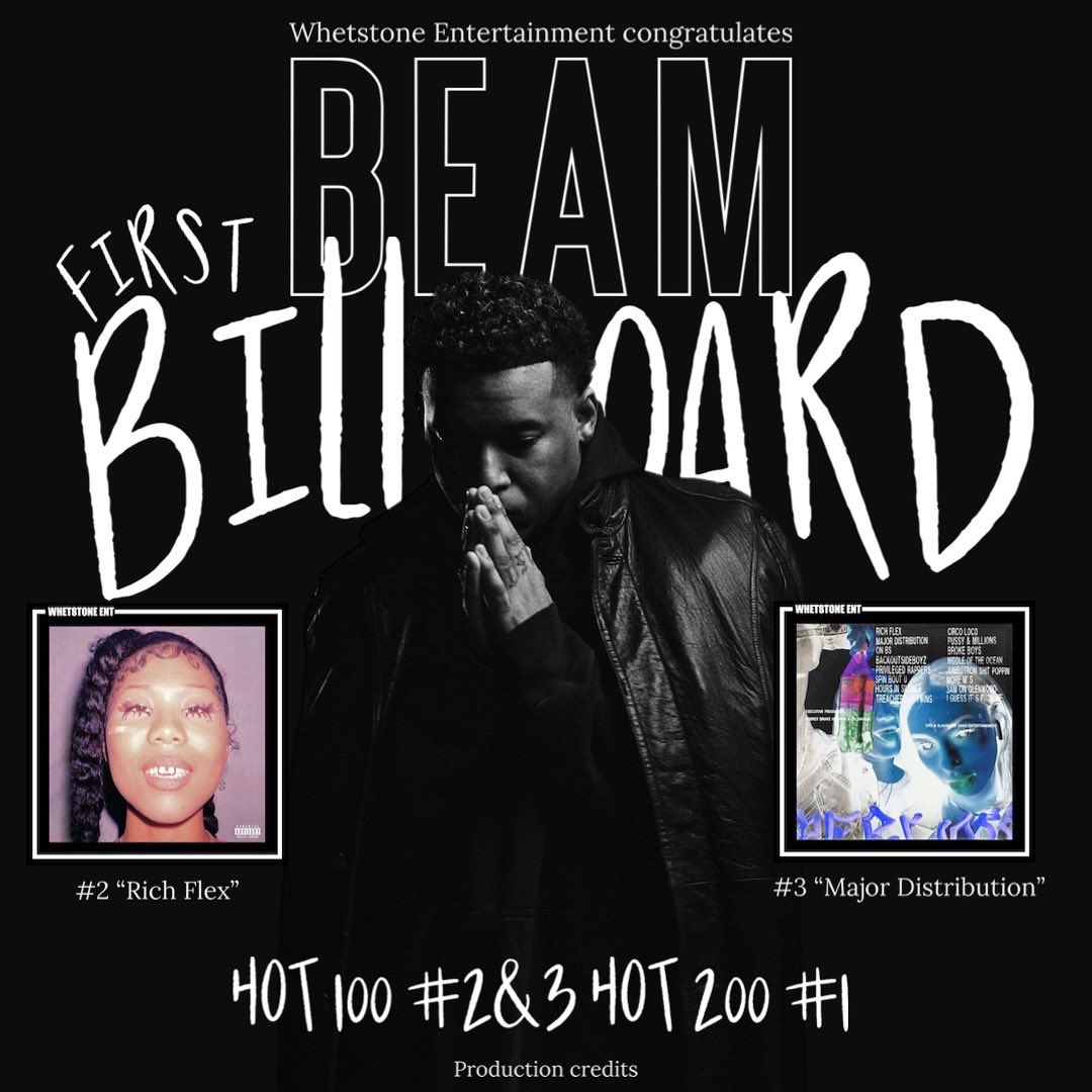 whetstoneent's tweet image. Congrats to client @WhoisBeam for his contributions on Rich Flex #2 and Major Distribution #3 on this weeks Billboard charts