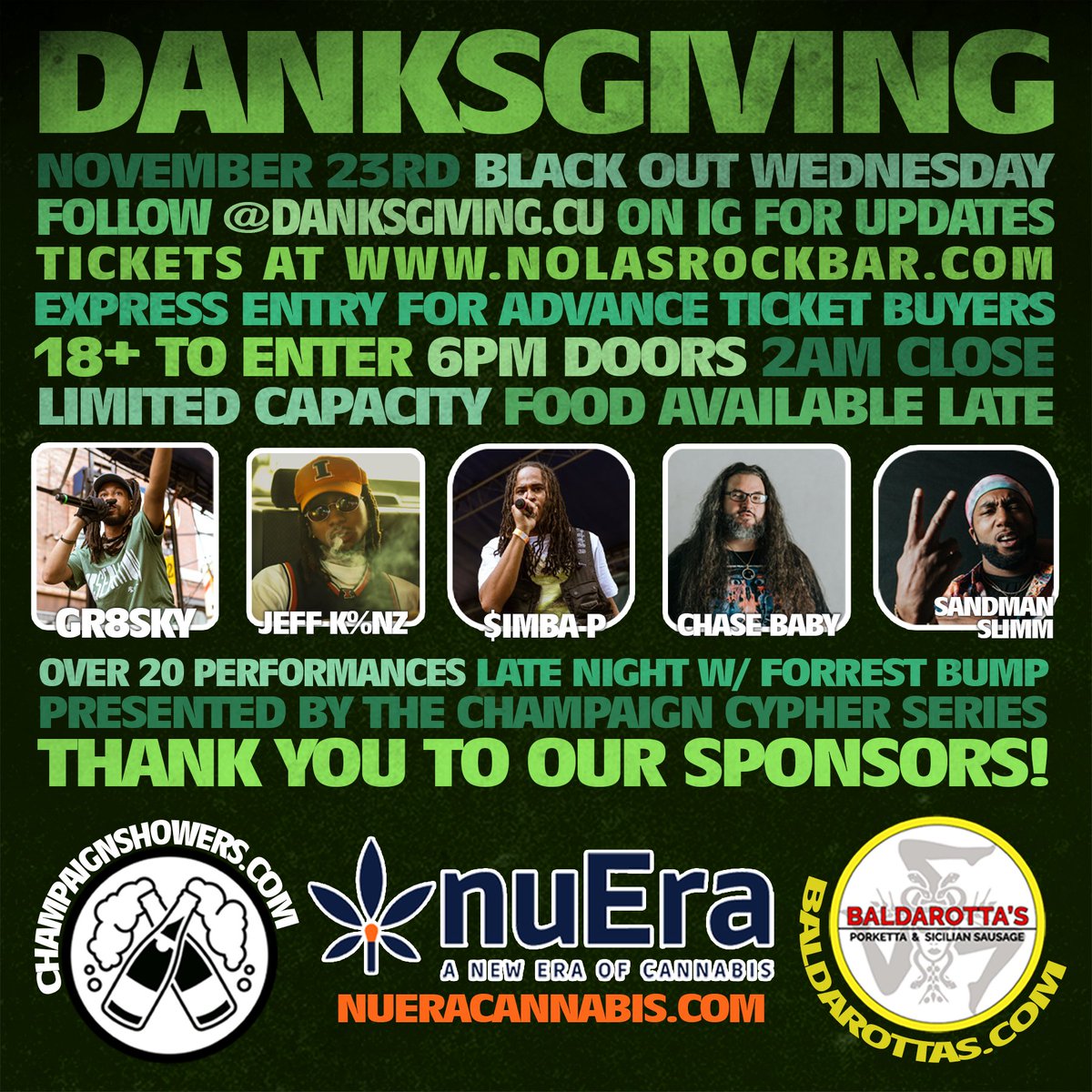 🐊🌿 In just one week we host one of the biggest events of the year as 𝐃𝐚𝐧𝐤𝐬𝐠𝐢𝐯𝐢𝐧𝐠 returns to NOLA's in Downtown Urbana. Grab your adv tickets NOW while you still can!. Presented by <a href="/champaigncypher/">ᴛʜᴇ ᴄʜᴀᴍᴩᴀɪɢɴ ᴄyᴩʜᴇʀ ꜱᴇʀɪᴇꜱ 🎤</a>

🎟️ bit.ly/NOLAs_Danksgiv…