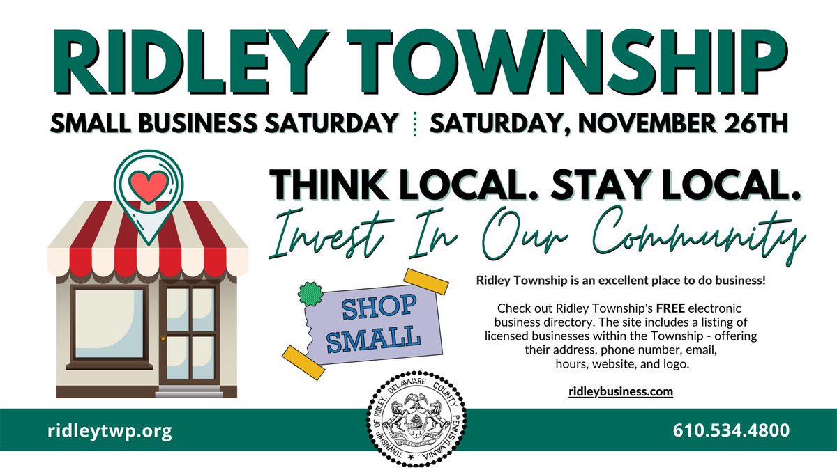 Ridley is an excellent place to do business and small businesses play a critical role in helping communities like ours thrive. We passed a resolution at their November meeting in support of this year's national Small Business Saturday -- scheduled for Saturday, November 26th.
