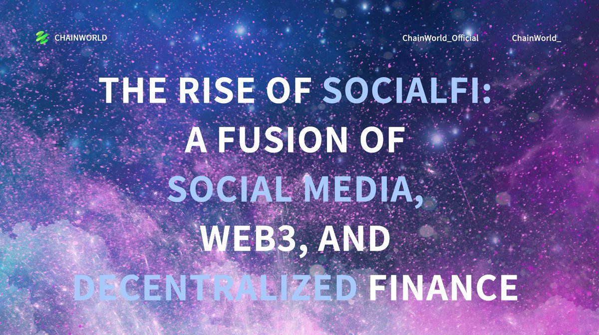ChainWorld_'s tweet image. THE DAWN OF SOCIALFI! THE FUSION OF SOCIAL MEDIA AND WEB3 IS HERE
#ChainWorld #SocialFi