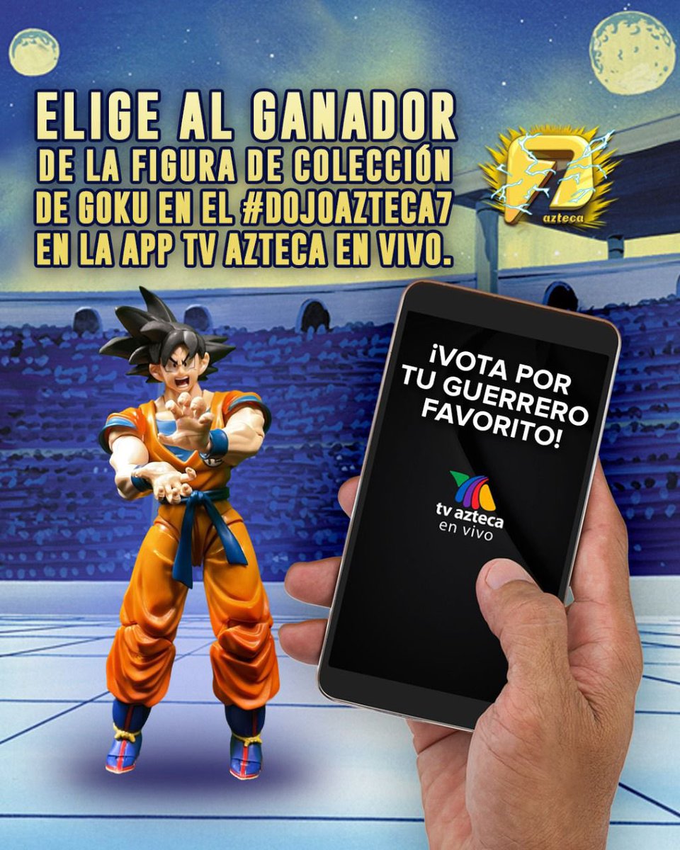 AztecaSiete's tweet photo. ¡Guerrero, elige al ganador de estas batallas épicas! 💥 Vota por tu favorito en el #DojoAzteca7 para llevarse una de las 16 figuras de colección de Goku en la App TV Azteca En Vivo. ☁️🐲
Pssssst… ¡Tienes votos ilimitados! 📲👉🏻 https://t.co/gJK8FbwGkv https://t.co/7SKMpuopGU