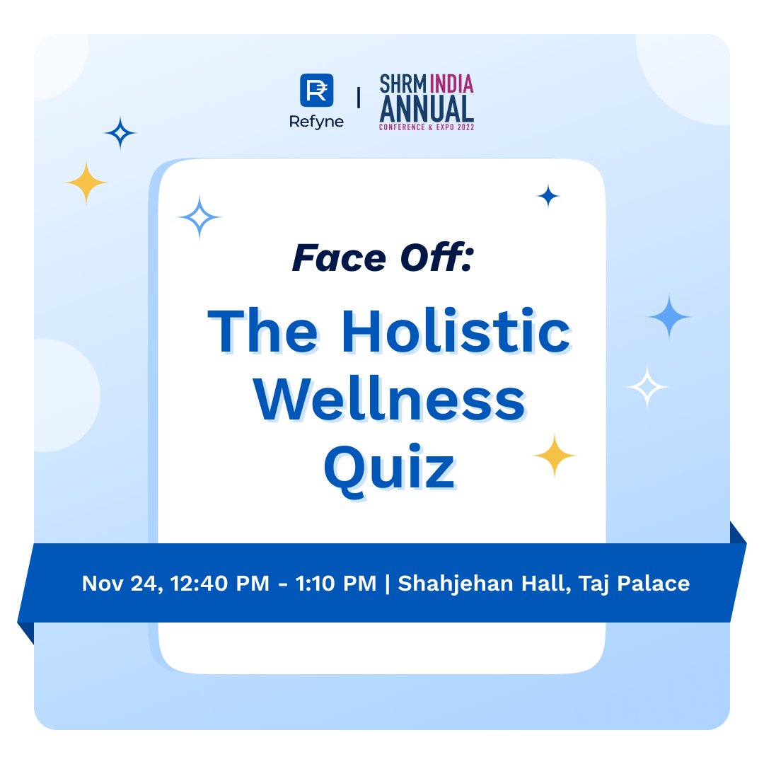 We've planned a fun-filled gameshow at #SHRMIAC22 - Face Off: The Holistic Wellness Quiz with @sidkannan. Test your skills at this interactive quiz and win exciting prizes! For more details, drop by the Refyne booth and meet the team. @SHRMindia | @SHRM