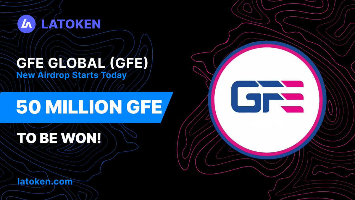 🏆 9000$ GFE #Airdrop on #LATOKEN!

🔥 2827 winners
✅ Tag 5 Friends, Retweet and Follow
📲 Get LATOKEN App
🎁 Buy 56000 GFE or more in the ongoing IEO for a 10% bonus!

Join Airdrop👉go.latoken.com/a06
Complete all social task👉go.latoken.com/a09