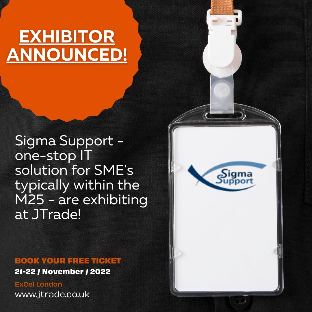 EXHIBITOR ANNOUNCEMENT!
Sigma Support - One-stop IT solution for SME's typically within the M25 - are exhibiting at JTrade!
Visit jtrade.ecreg.uk/reg/general/ho… to book your FREE Visitor tickets.
#JTrade #JTrade22 #ITSupport #Technology #OneStopSolution