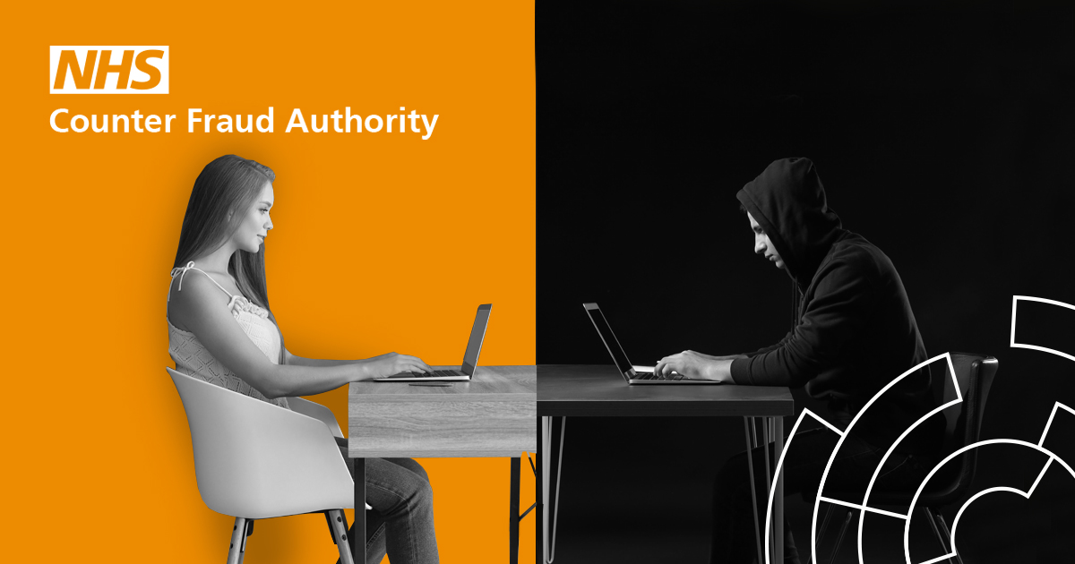 Are you sure that the change in bank details request is genuine?

Are you certain who you are speaking with over email?

Mandate fraud is one of the most common NHS frauds, with daily attempts.

NHS fraud. Spot it. Report it. Together we stop it.

#internationalfraudawarenessweek