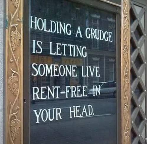 biztruth1's tweet image. WARNING: Holding a grudge is letting someone live “rent-free” in your head..! #ForgiveAndMoveOn