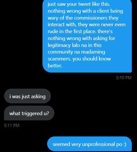 lheekart's tweet photo. tbf ikaw din naman nagreply sa tweet ko kaya naginquire ako hahaha. sana hindi po kayo nangbblame ng clients for being wary of the ppl they interact with here, and sana hindi kayo rude. you say you don't mind pero iba po sinabi nyo a few mins ago >< https://t.co/qLsTeRq86L