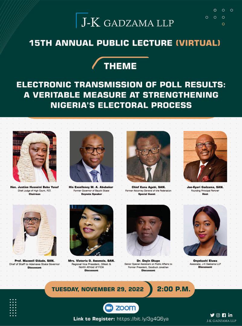 Our 15th Annual Public Lecture is scheduled to take place at 2:00 PM on Tuesday, 29 November 2022. 

The theme of this year’s virtual programme is ‘Electronic Transmission of Poll Results: A Veritable Measure at Strengthening Nigeria’s Electoral Process’.