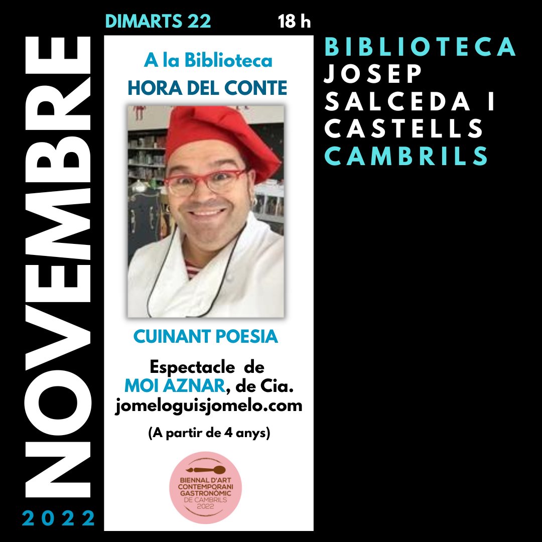 CULTURA | 👨‍🍳 Dimarts 22 de novembre tindrà lloc l’espectacle “Cuinant poesia”, a càrrec de Moi Aznar, de Cia. Jomeloguisojomelo.com. 
ℹ️ Infants a partir de 4 anys.

👉 Dimarts 22 de novembre, a les 18h, a la <a href="/BiblioCambrils/">Biblioteca Josep Salceda I Castells</a>.

#Cambrils