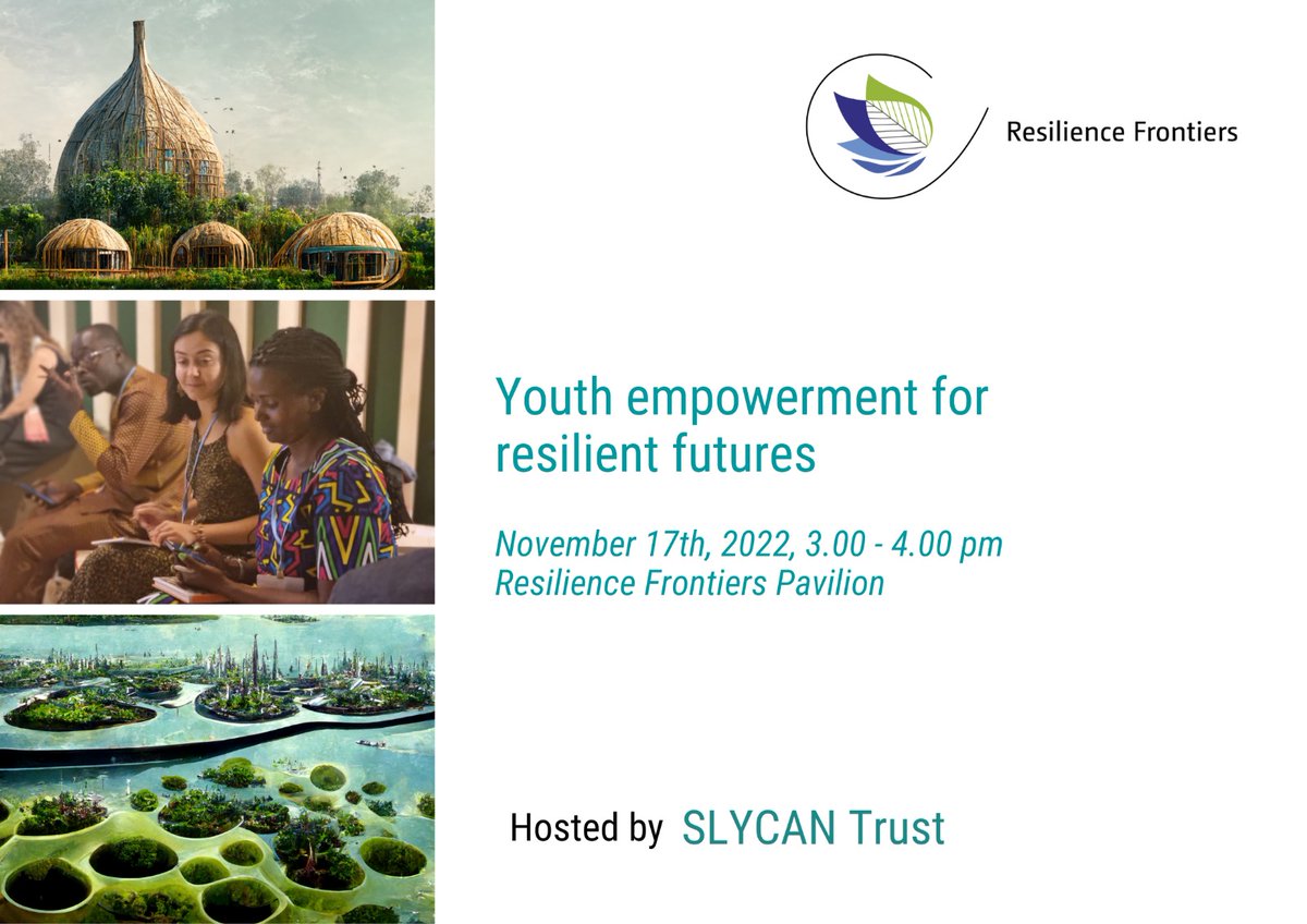 📣 3-4 pm today, come to the #ResilienceFrontiers pavilion for a short dialogue on #youth for resilient #futures, a session with the #HotPoets @LivTorc,& @Chris_Redmond_, & the closing event for the pavilion at #COP27!

@IYCM @LossDamageYouth @SYNDGhana @AdaptXChange