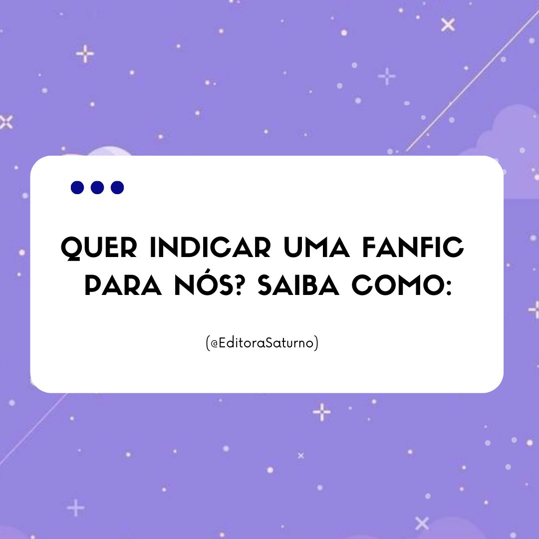 EditoraSaturno's tweet photo. Acha que aquela fanfic merece um livro físico? Indique para nós pelos meios acima🪐 https://t.co/pcn5B9rPMt