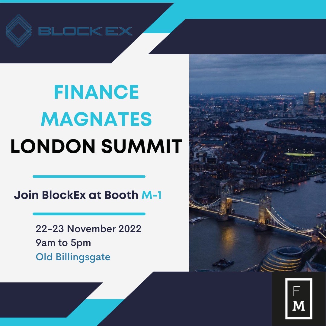 BlockEx will be present at Finance Magnates London Summit 2022!

Meet us at booth #M-1 on November 22-23 at Old Billingsgate.

We’ll be talking about our Digital Asset Exchange, services, and integrations! 

#FinanceMagnatesLondonSummit2022 #BlockEx #DAXP #FMLS2022