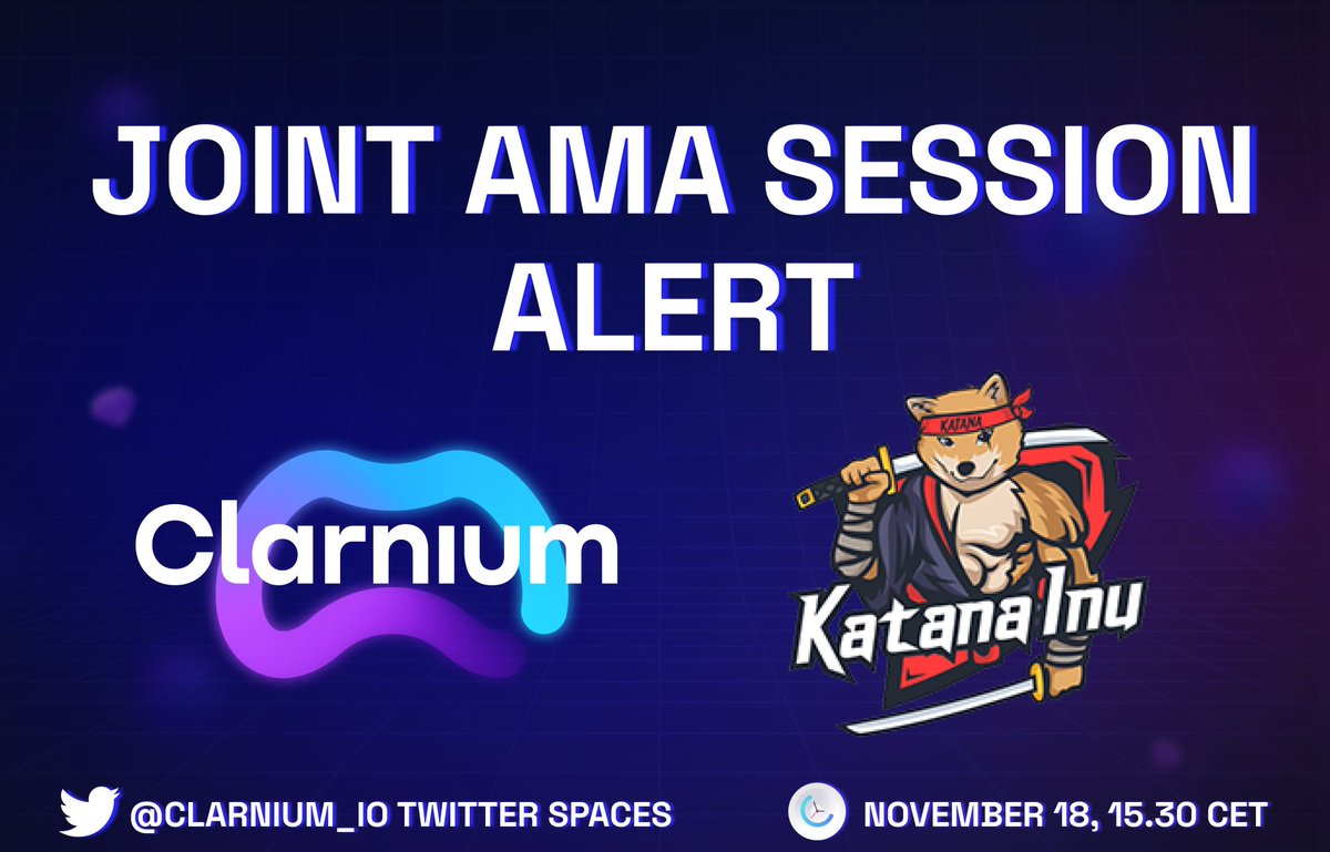 <a href="/clarnium_io/">Clarnium.io</a> is glad to announce its AMA with our partners from <a href="/katanainu/">Katana Inu</a> 

⏰ When? November 18th at 15:30 CET
📌 Where?x.com/i/spaces/1OwxW…
🎁 Awards? $100*

*Send us some interesting serious questions!  The best ones will be chosen during the AMA 🤩