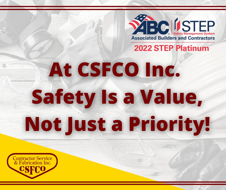 At CSFCO Inc. Safety is a Value! #CSFCOworks #skilledtradejobs #ABCMeritShopProud #STEPplatinum