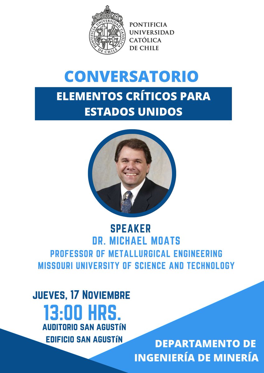 MineriaUC's tweet photo. Les invitamos al conversatorio "Elementos críticos para Estados unidos" con el invitado Dr. Michael Moats.
🗓 jueves 17de noviembre 2022
⏰ 13:00 Hrs.
➡️ Modalidad presencial: Auditorio San Agustín, edificio San Agustín. Te esperamos https://t.co/moZSWAUsH3