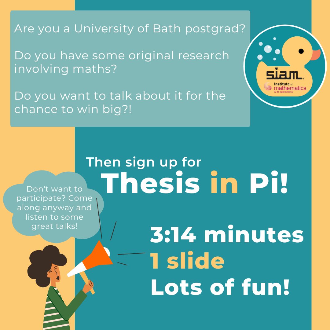 📢If you're a <a href="/UniofBath/">University of Bath</a> postgrad with some original research involving maths, then come on down to our Thesis in Pi competition 15:30-17:30 in the Wolfson lecture theatre on November 30th!!

Register to participate:
forms.gle/QT4kY5DLbetfXg…

Or to attend:
forms.gle/DRKM9ur4C73kF9…