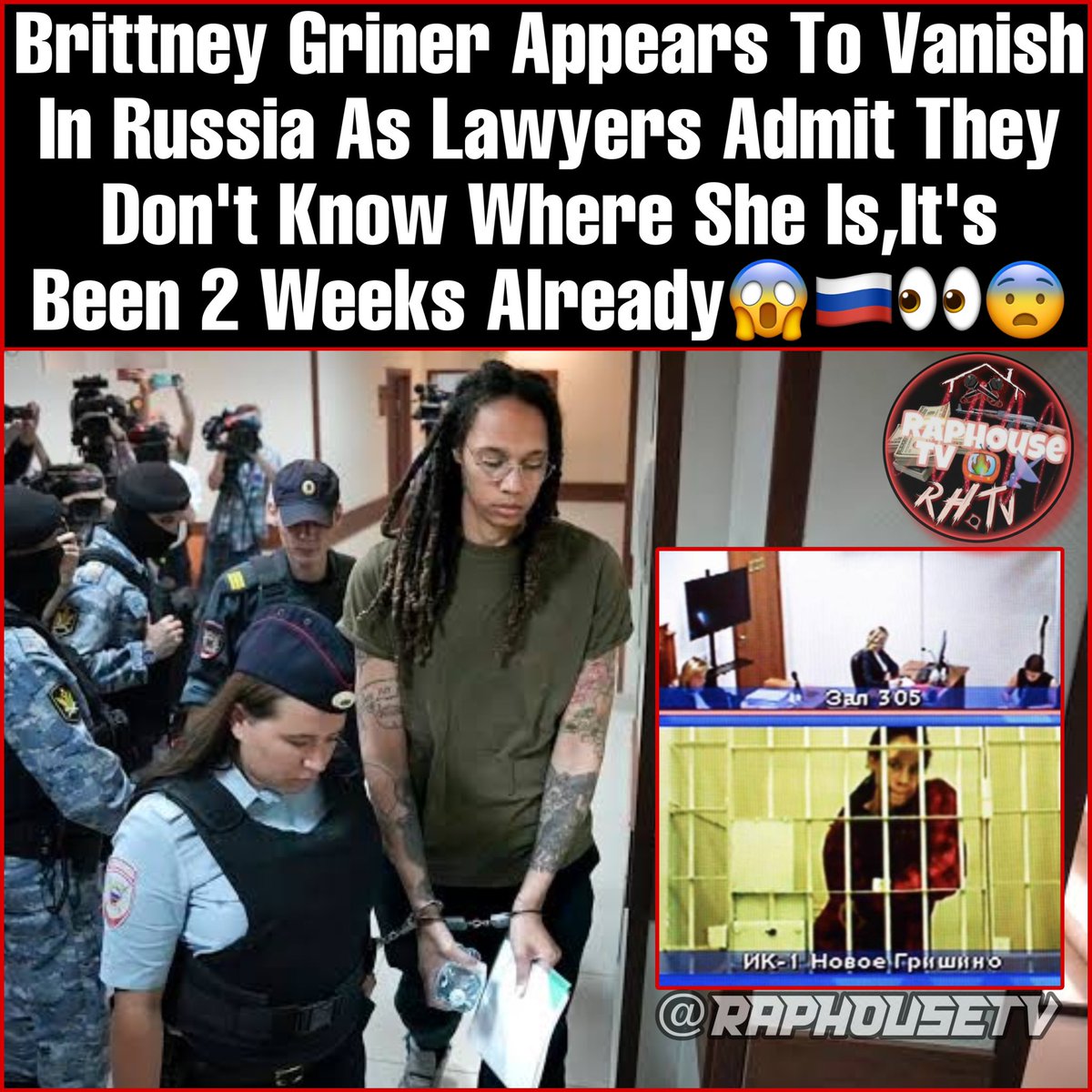 raphousetv2's tweet image. Brittney Griner Appears To Vanish In Russia As Lawyers Admit They Don't Know Where She Is,It's Been 2 Weeks Already😱🇷🇺👀😨