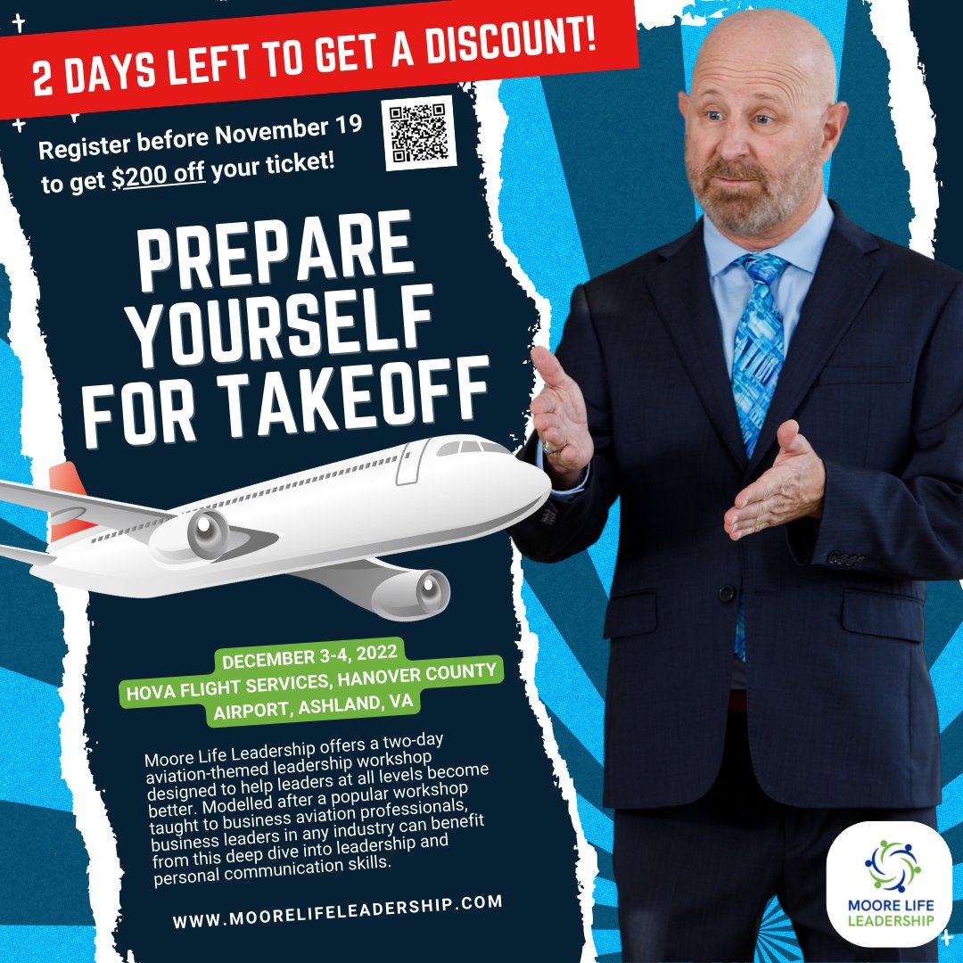 Join my aviation-themed leadership workshop this weekend, Dec 3-4! Register on or before November 19 to get $200 off your ticket! Visit moorelifeleadership.com/leadership-wor… for more details.