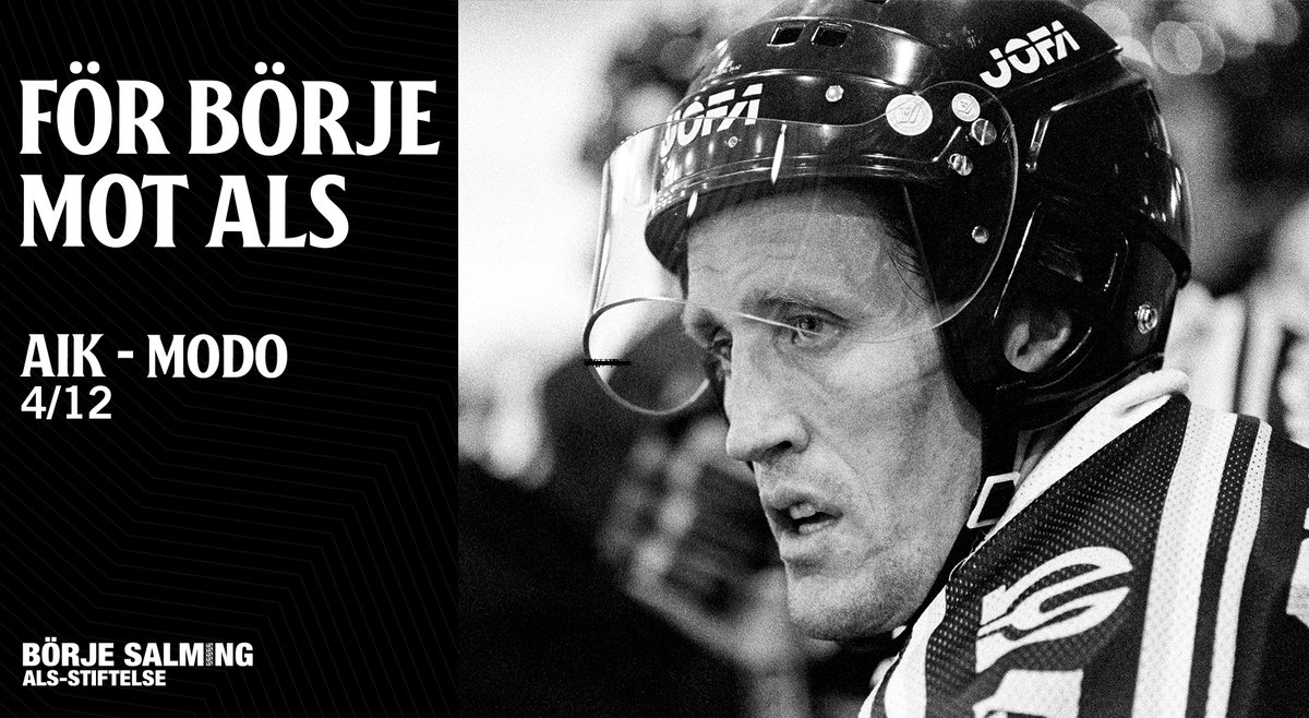 För Börje - mot ALS. 

Tillsammans med Börje Salming ALS-stiftelse kommer AIK Hockey uppmärksamma en av de största den 4/12.