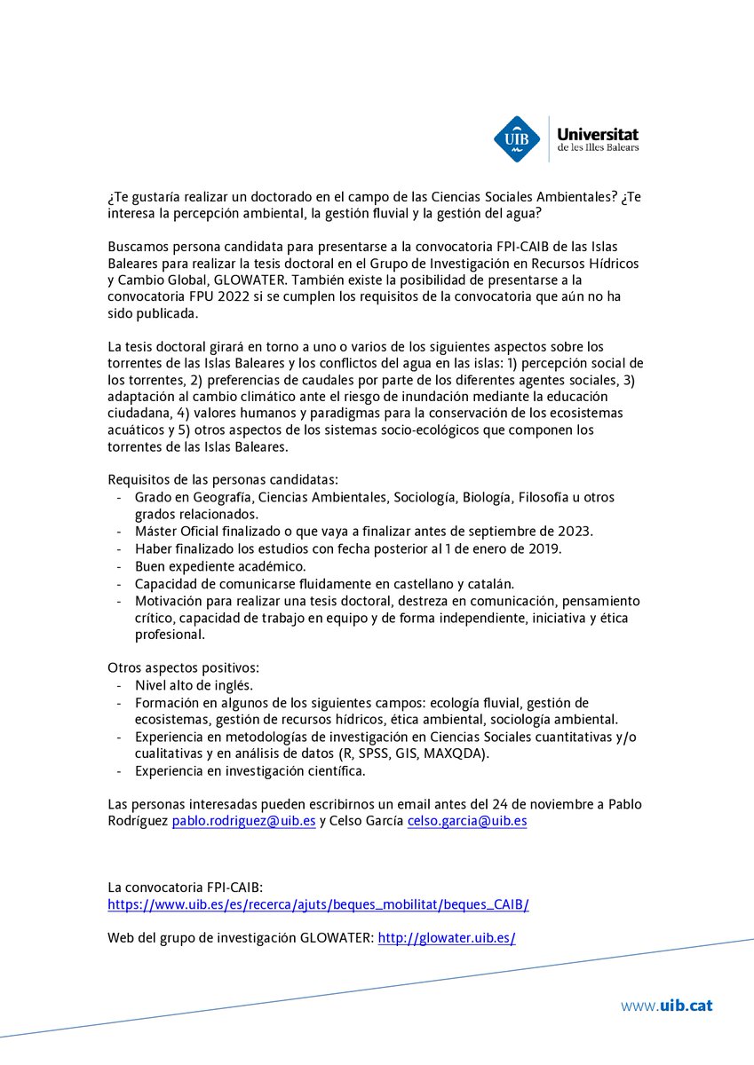 ¿Te gustaría realizar un doctorado en el campo de las Ciencias Sociales Ambientales? ¿Te interesan los ríos, la gestión del agua y la percepción ambiental? 🏞️

Buscamos persona candidata para presentarse a la convocatoria FPI-CAIB de las Islas Baleares.

uib.es/es/recerca/aju…