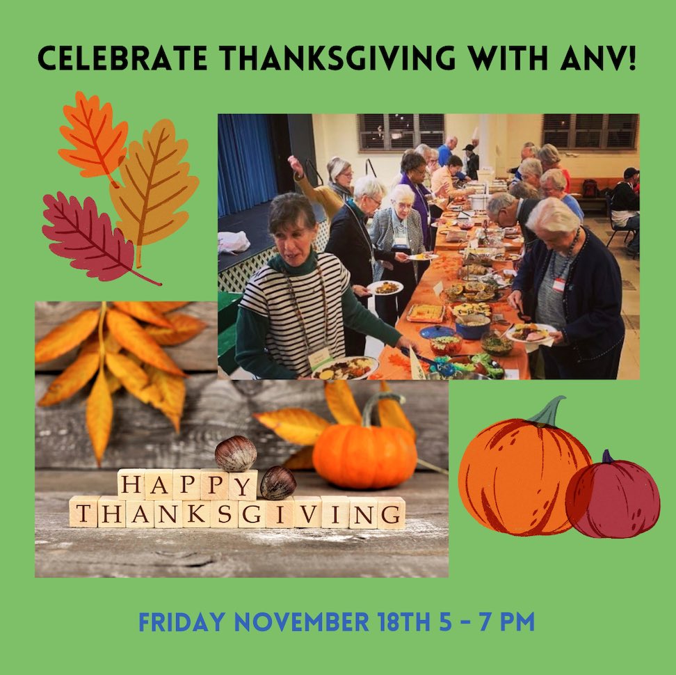 ANV’s Thanksgiving Celebration is this Friday 11/18!

Members and volunteers: Please join us for an evening of friendship, gratitude, and delicious-ness. It will be from 5-7pm at St. Andrew's Episcopal Church (4000 Lorcum Lane.)  

#ANV#ArlingtonNeighborhoodVillage