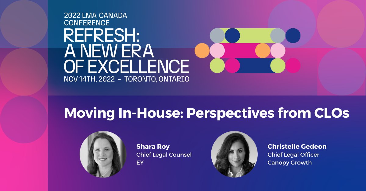 LMAcanada's tweet photo. #LMACA22 featured a fantastic CLO panel with @SharaRoy (@EYnews) and Christelle Gedeon (@CanopyGrowth)! ICYMI: @CanLawMag’s article recaps the discussion on billable hours, the value of strategic relationships with counsel, and the importance of EDI. - https://t.co/CYIHgztP8l https://t.co/jHk6K3387a