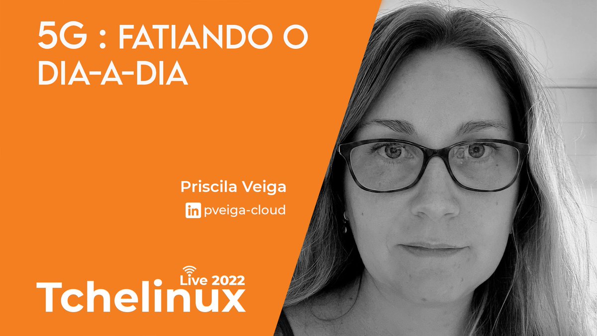 tchelinux's tweet image. A palestra "5G: fatiando o dia-a-dia" apresentada por Priscila Veiga estreia nesta Quinta, dia 17/11 às 20h! youtube.com/watch?v=oLAHyZ… #tchelinux_live_2022
