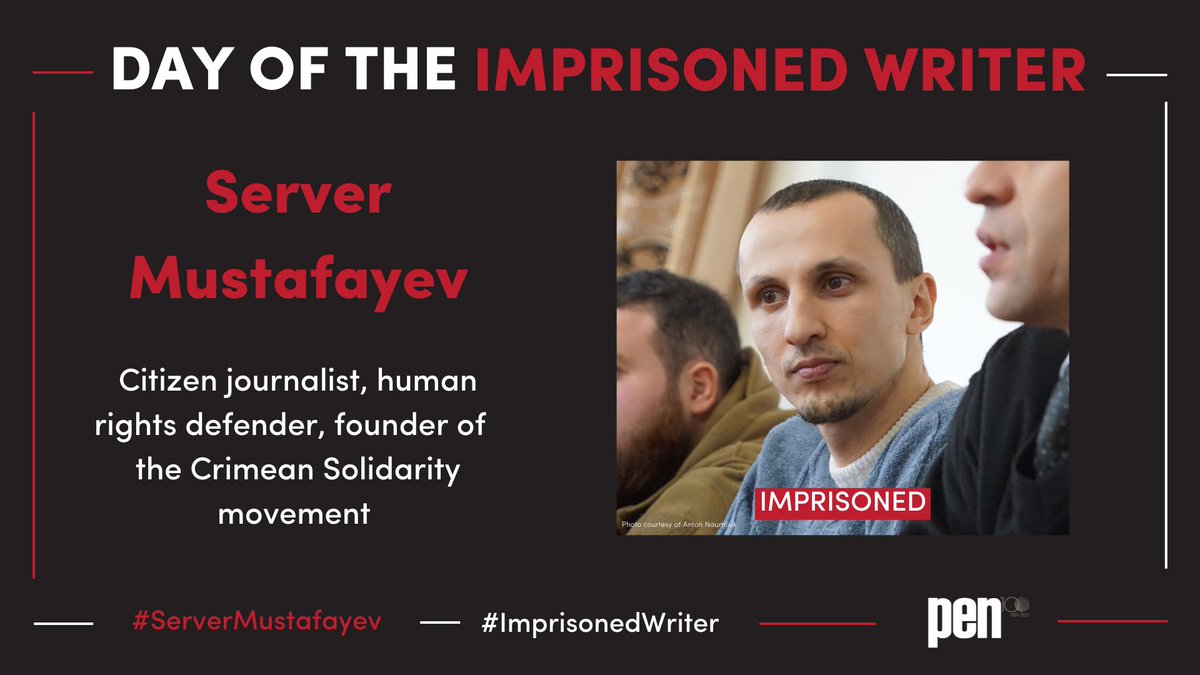 PENCanada's tweet photo. #ServerMustafayev, Crimean Tatar citizen journalist, human rights defender, and founder of Crimean Solidarity, is being detained by the Russian Federation on politically-motivated grounds. TAKE ACTION to set him free: https://t.co/KJSf7HJ8zj #ImprisonedWriter https://t.co/Jdbi1IbOZd