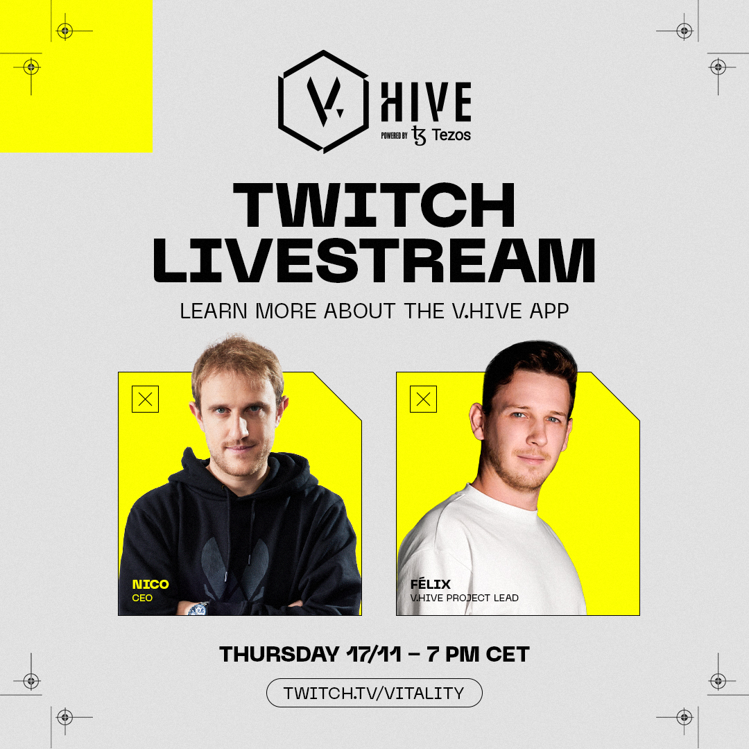 LIVE TONIGHT 👀

At 7 PM our CEO <a href="/nicolas_maurer_/">Nicolas Maurer</a> and V.Hive Project Lead @pasteque_vit will be on Twitch.tv/Vitality 🐝

Join us and learn more about the V.Hive app 🙏

#VHIVELAUNCH