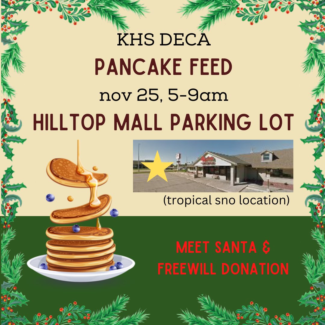 🥞 Black Friday Pancake Feed 🥞

KHS DECA is serving pancakes to shoppers on Black Friday (November 25 from 5-9 am). They will be located in the Hilltop Mall parking lot where tropical sno is normally located.

#bearcats #pancakes #meetsanta #freewilldonation