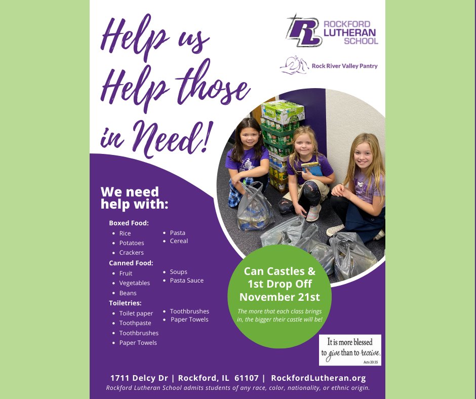 Rockford Lutheran Elementary School students are excited to be the Light of Christ for those around us this holiday season by collecting non-perishable food and household toiletries for Rock River Valley Pantry during November and December. Donations will be accepted M-F, 8am-3pm